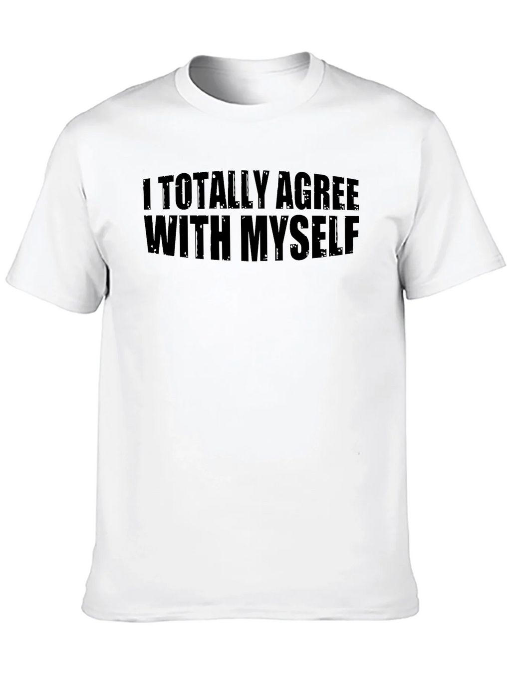 I Totally Agree With Myself Graphic T-Shirt product image 9