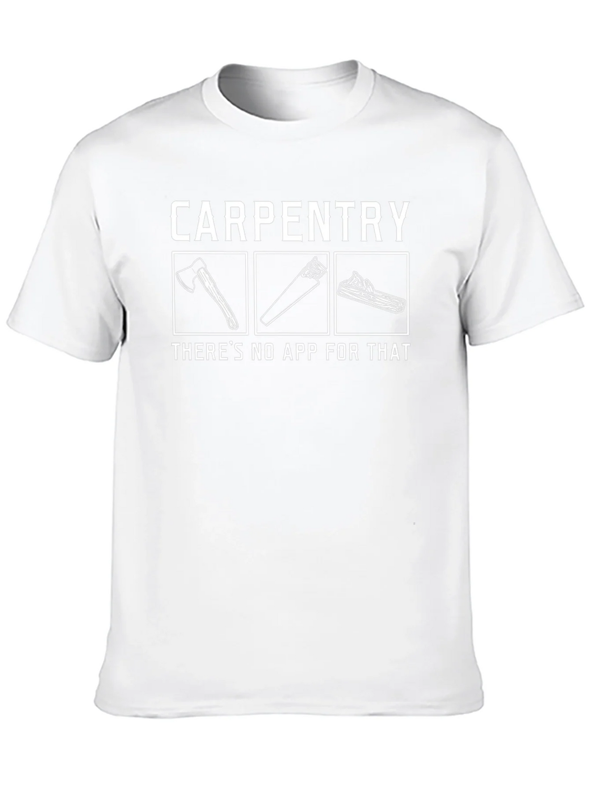 Carpentry No App T-Shirt product image 9