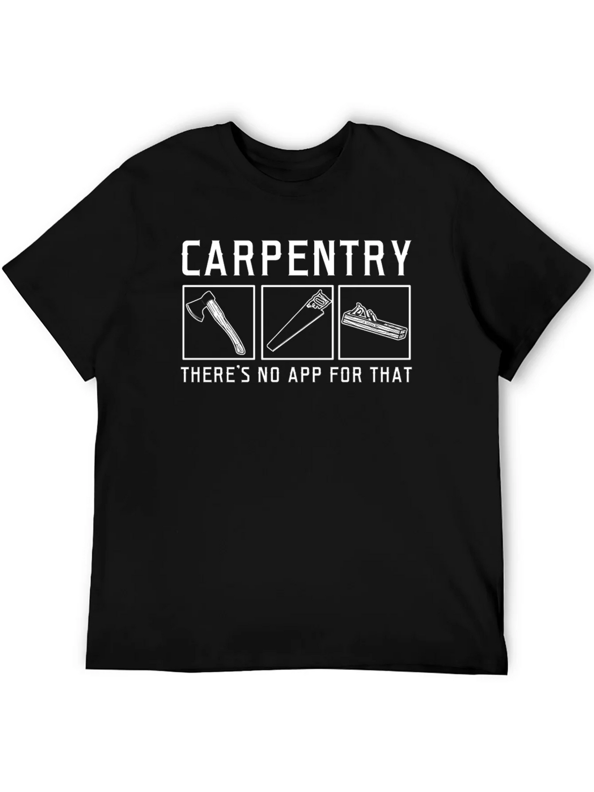 Carpentry No App T-Shirt product image 5