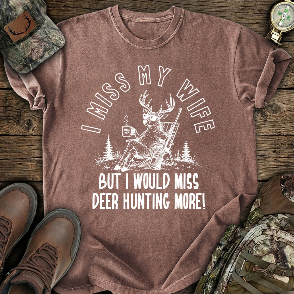 I Miss My Wife Hunting T-Shirt product image 6