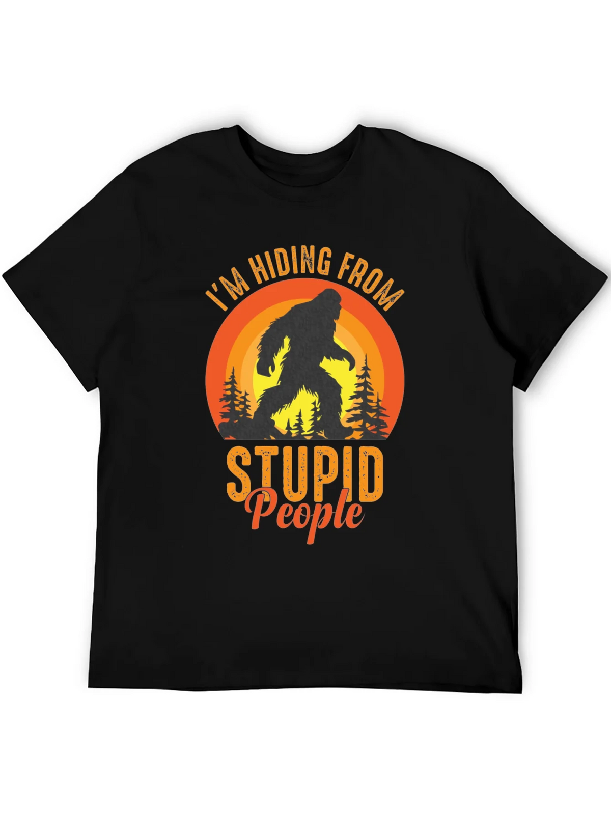 Hiding From Stupid People Bigfoot Black T-Shirt product image 5