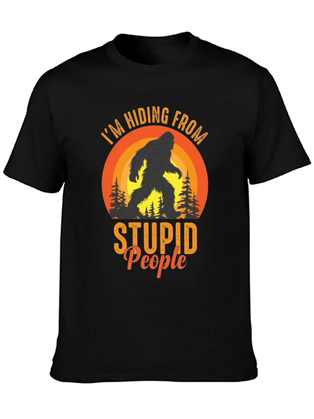 Hiding From Stupid People Bigfoot Black T-Shirt product image 3