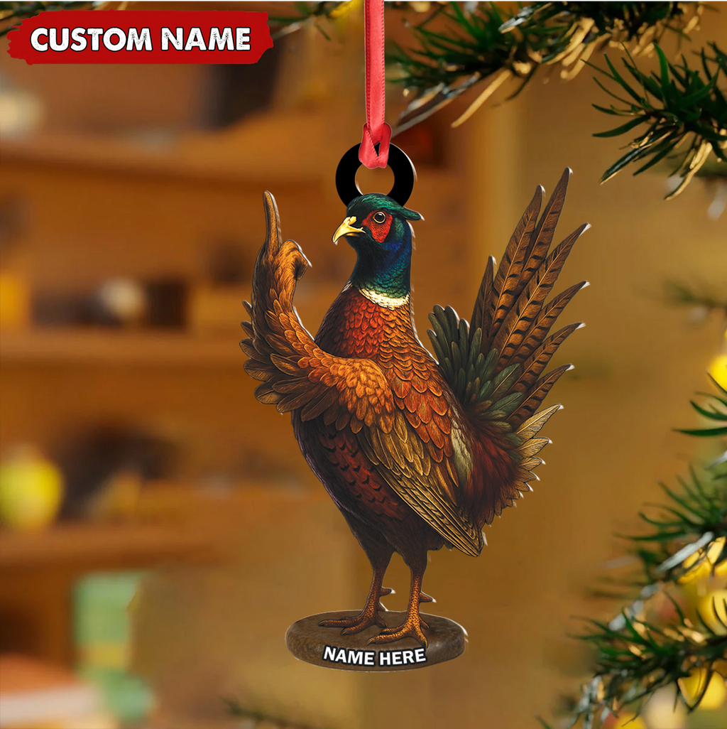 Personalized Funny Pheasant Acrylic Ornament – Custom Christmas Gift for Hunters & Bird Lovers
