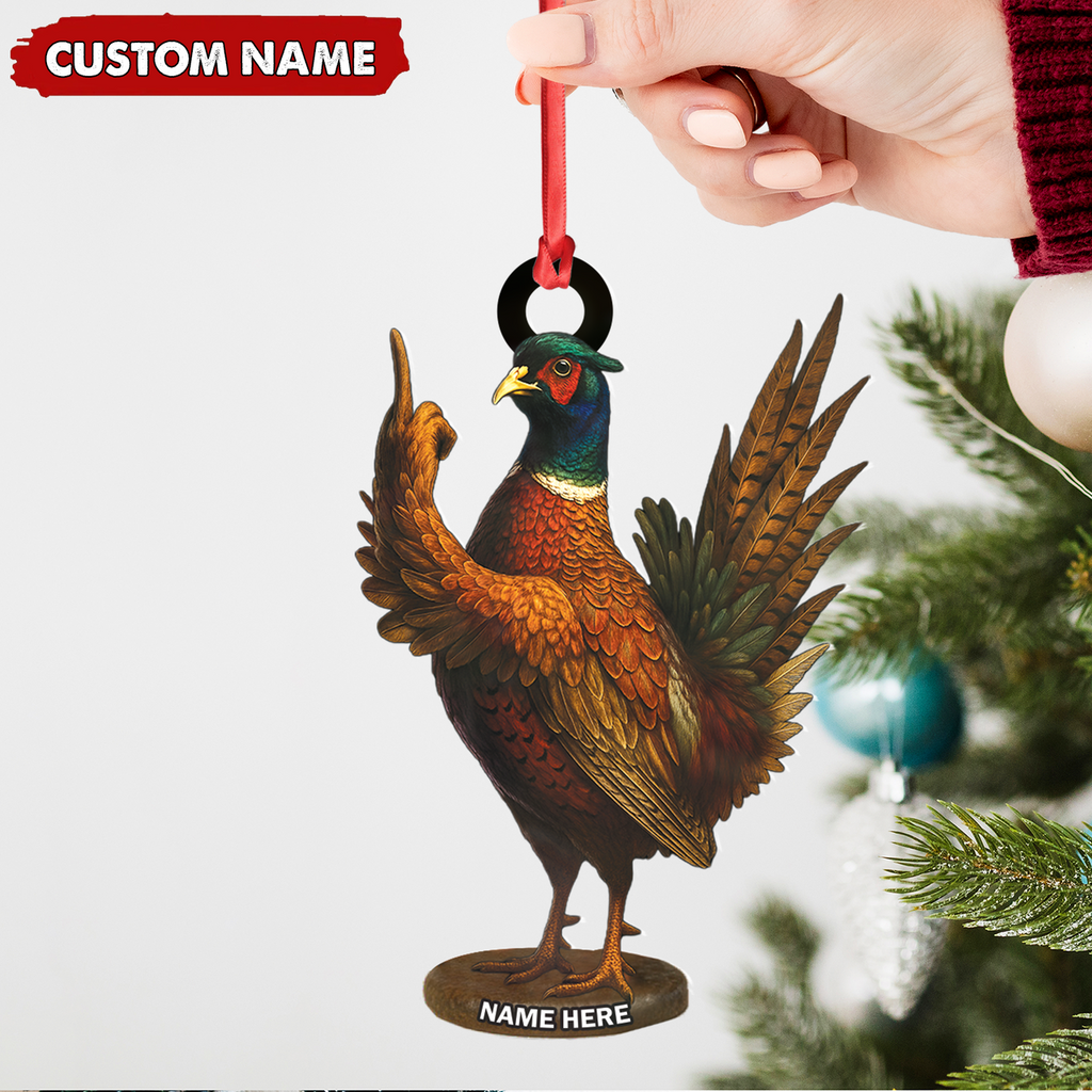 Personalized Funny Pheasant Acrylic Ornament – Custom Christmas Gift for Hunters & Bird Lovers