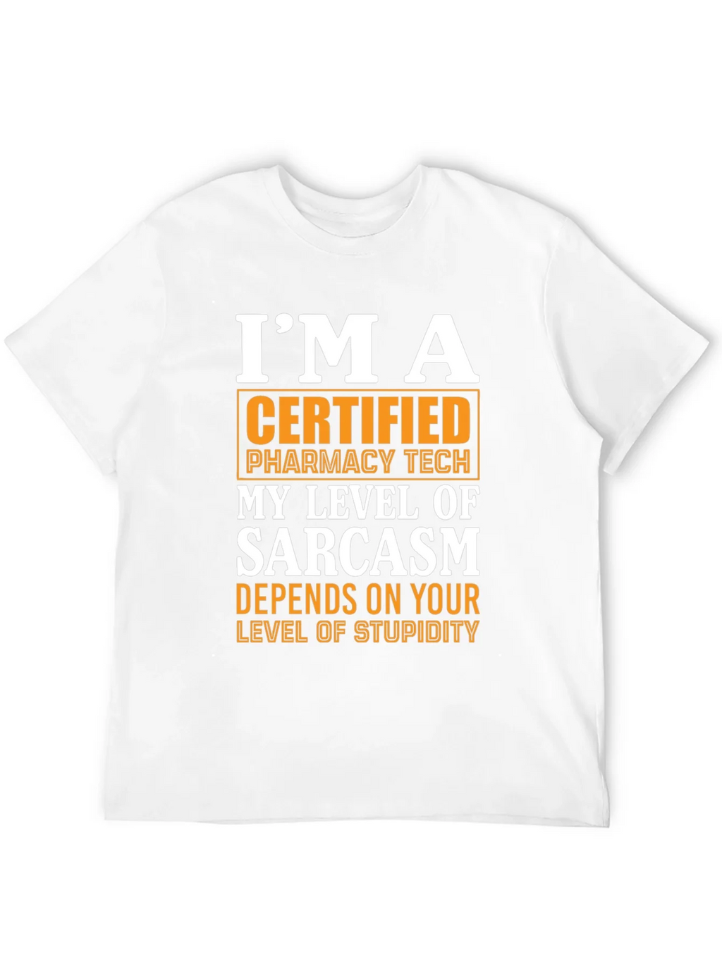 Certified Pharmacy Tech Sarcasm T-Shirt product image 9