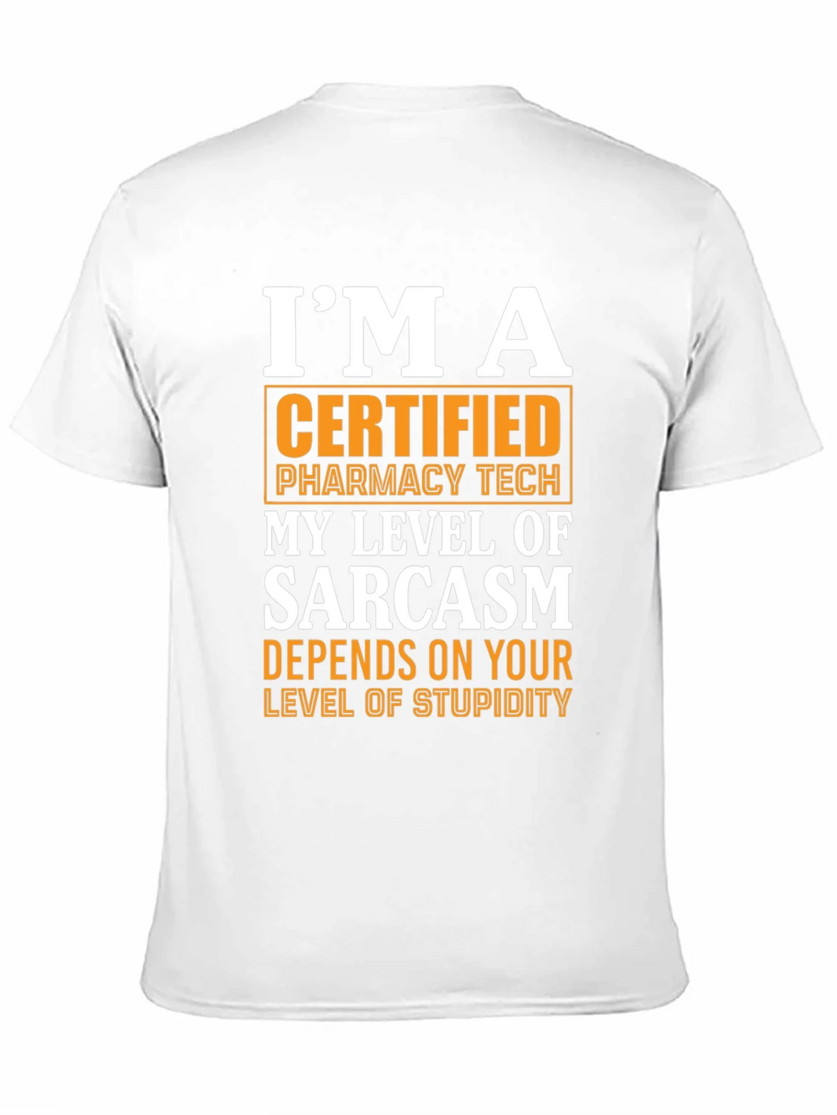 Certified Pharmacy Tech Sarcasm T-Shirt product image 8