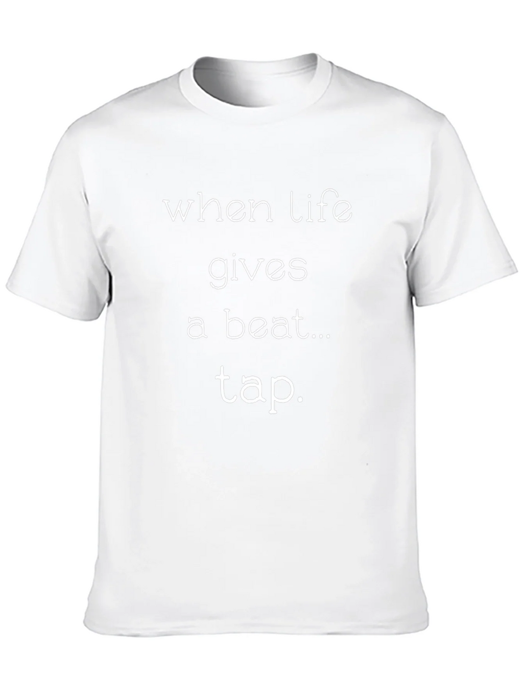 When Life Gives a Beat Tap T-Shirt product image 9