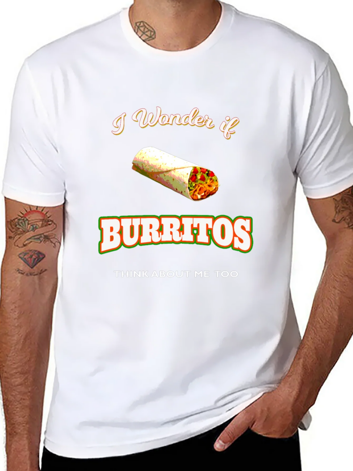 Burrito Lover T-Shirt: I Wonder If Burritos Think About Me product image 7