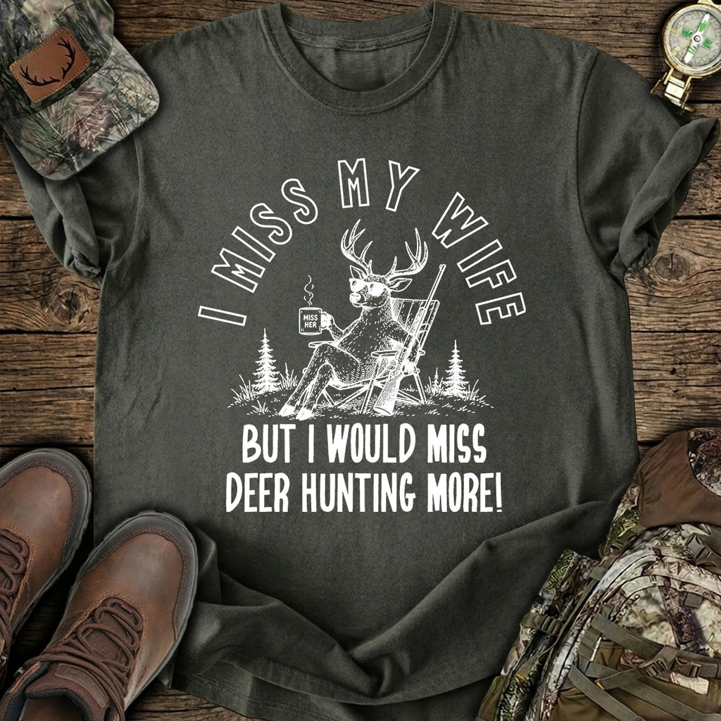 I Miss My Wife Hunting T-Shirt product image 1