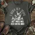 I Miss My Wife Hunting T-Shirt product image 1