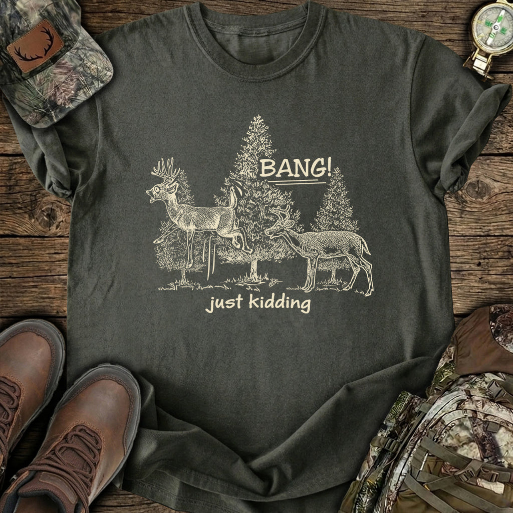 Just Kidding Deer T-Shirt product image 1