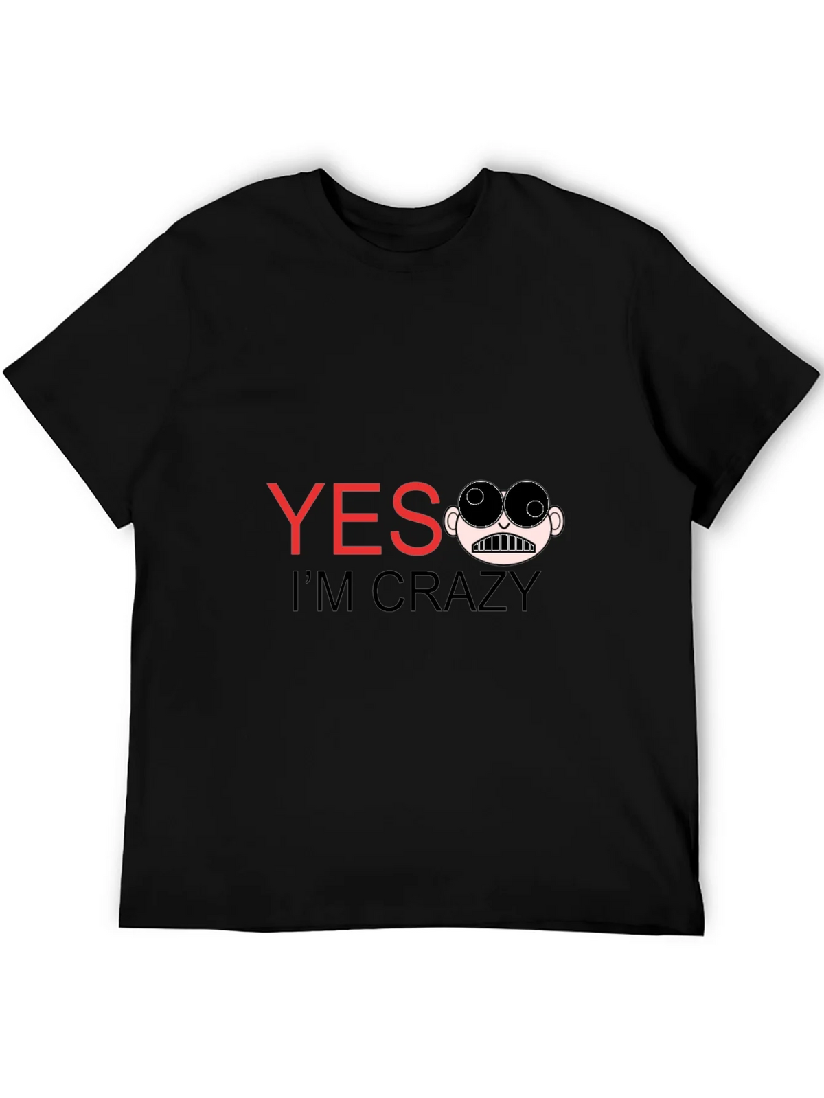 Funny Yes Im Crazy Graphic Tee - Black product image 4