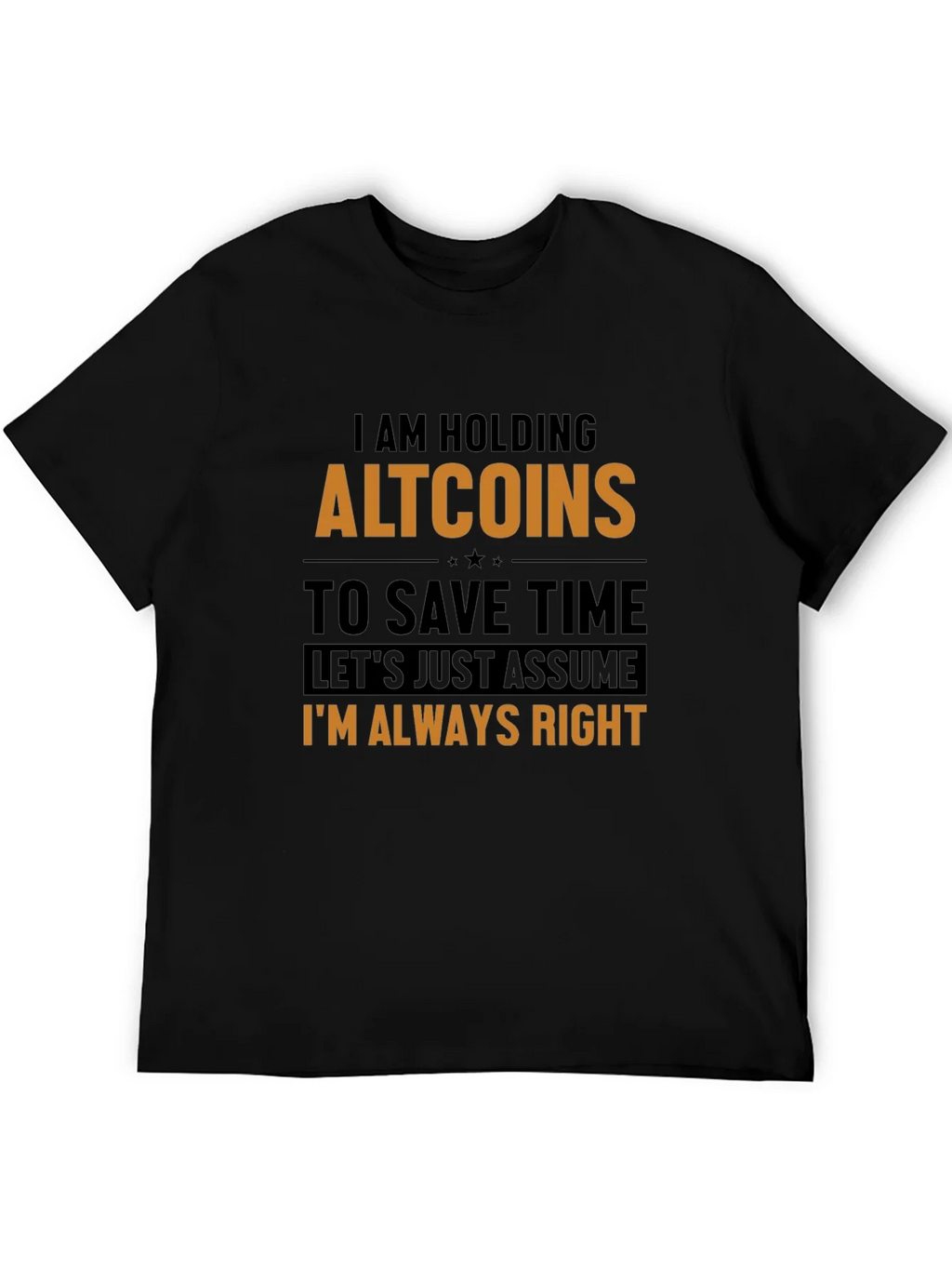 Altcoins Always Right Funny Crypto T-Shirt product image 5