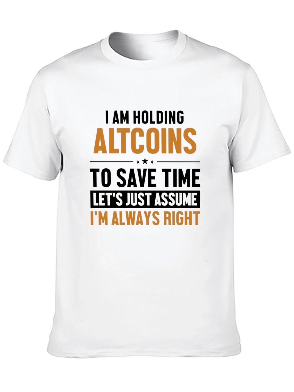 Altcoins Always Right Funny Crypto T-Shirt product image 9