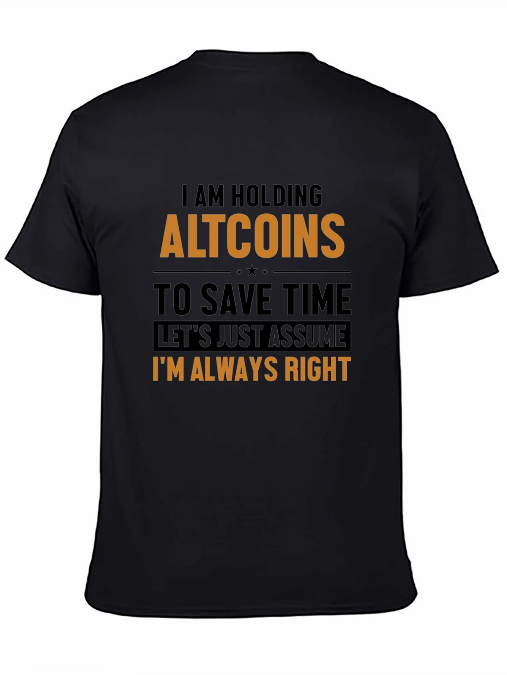 Altcoins Always Right Funny Crypto T-Shirt product image 4