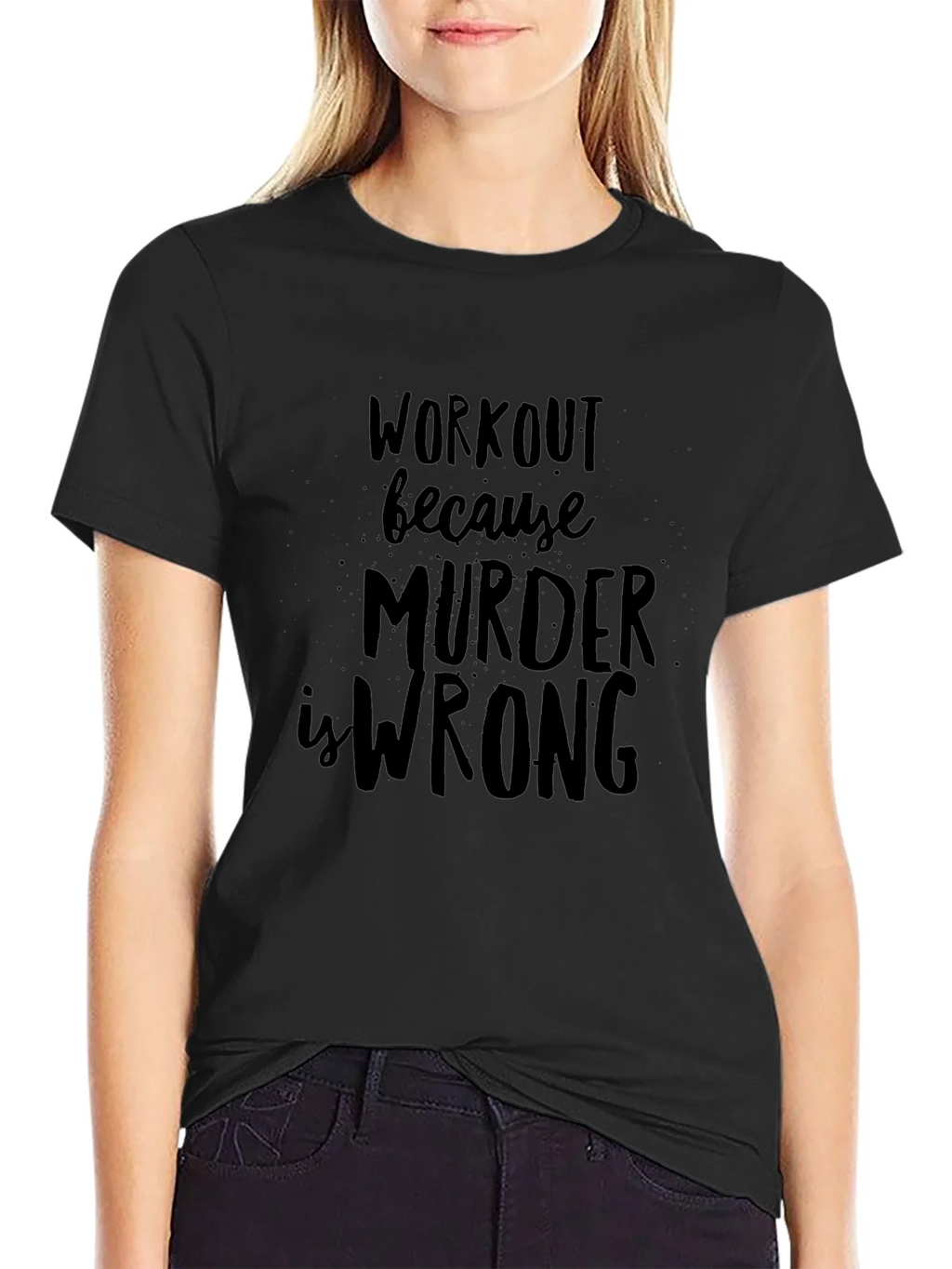 Workout Because Murder is Wrong Black T-Shirt product image 2