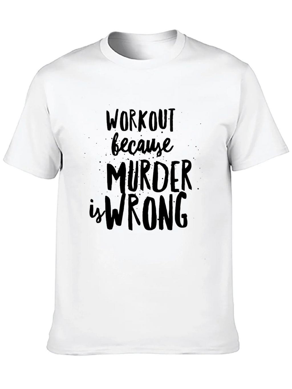 Workout Because Murder is Wrong Black T-Shirt product image 9