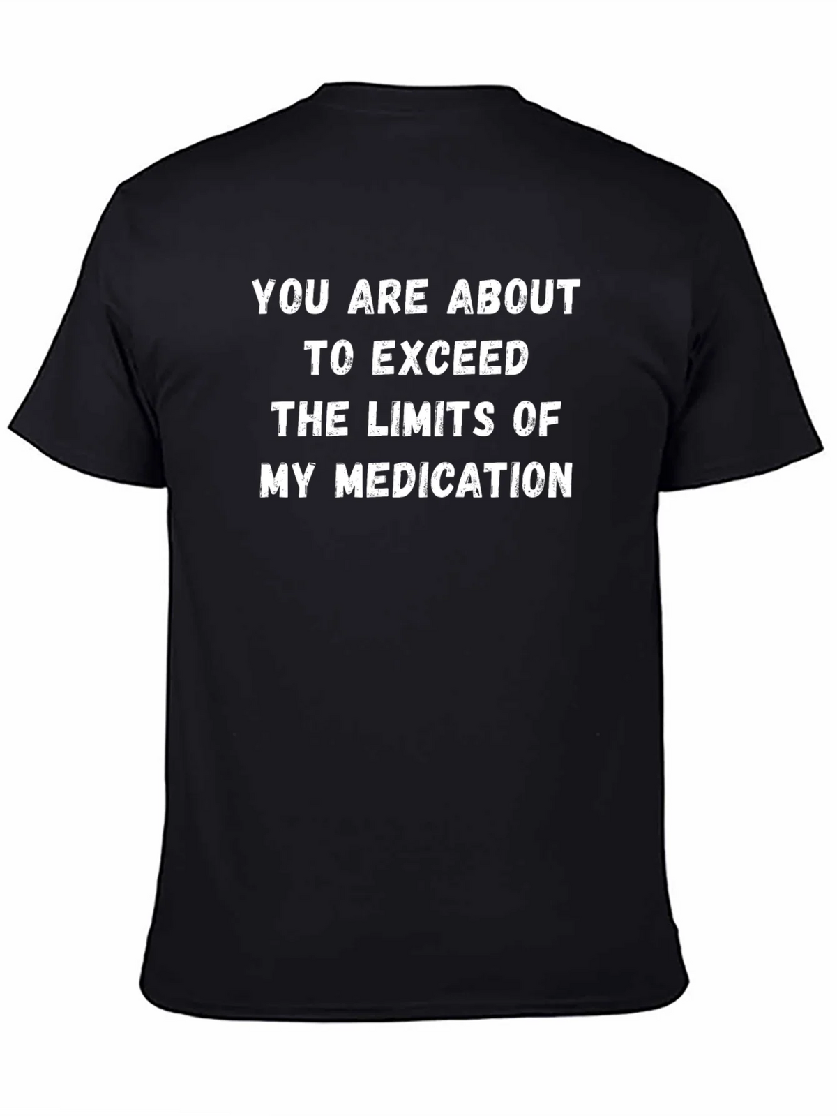Sarcastic Medication Limits Black T-Shirt product image 4