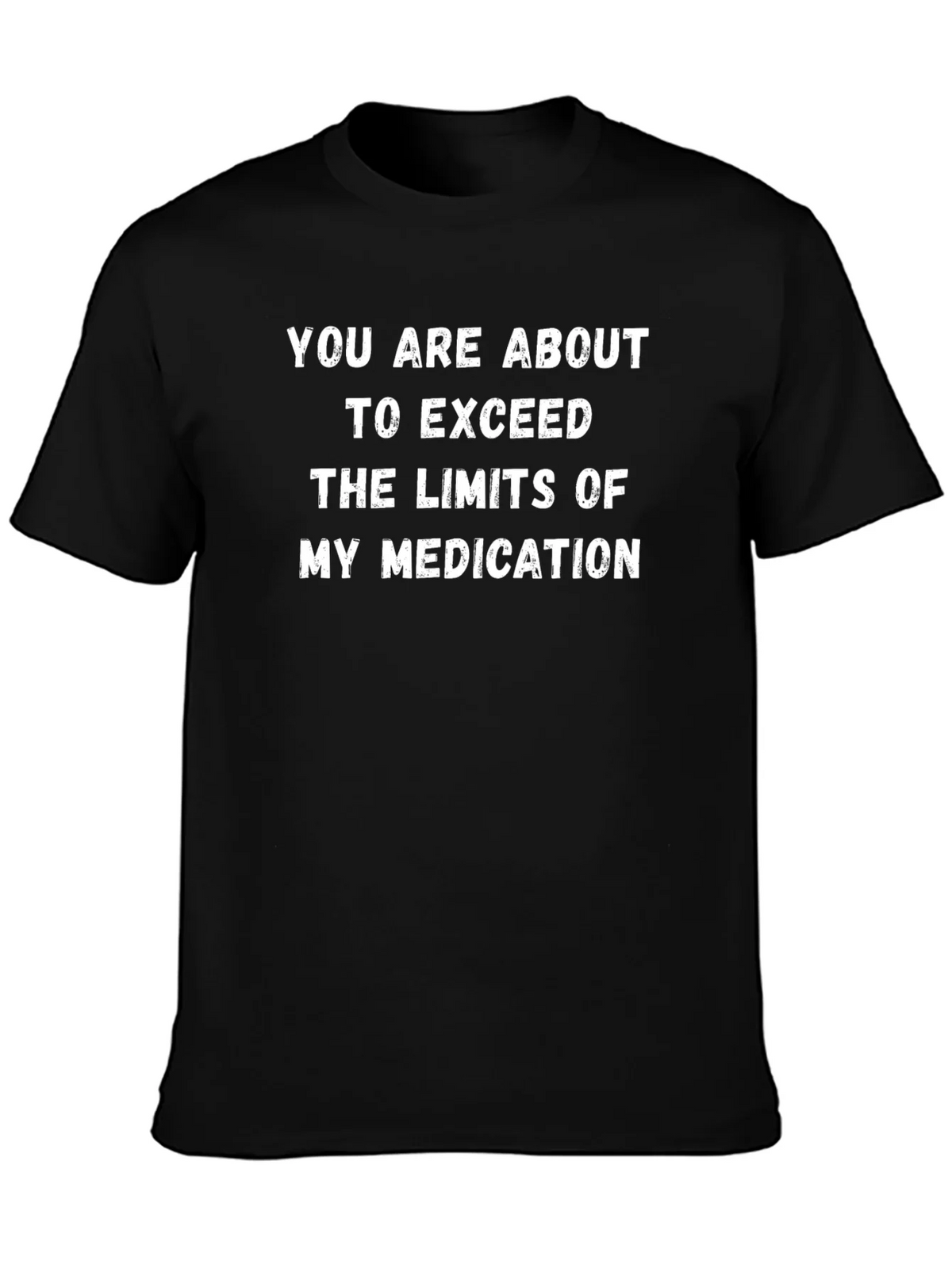 Sarcastic Medication Limits Black T-Shirt product image 3