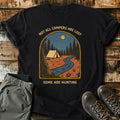 Not All Campers Are Lost T-Shirt product image 1