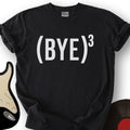 Bye Cubed T-Shirt product image 1
