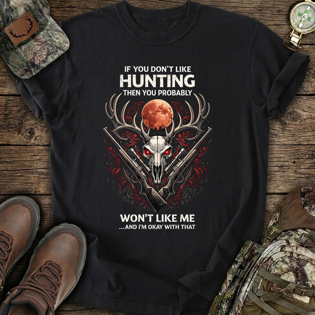 Hunting Don’t Like Me T-Shirt product image 1