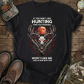 Hunting Don’t Like Me T-Shirt product image 1