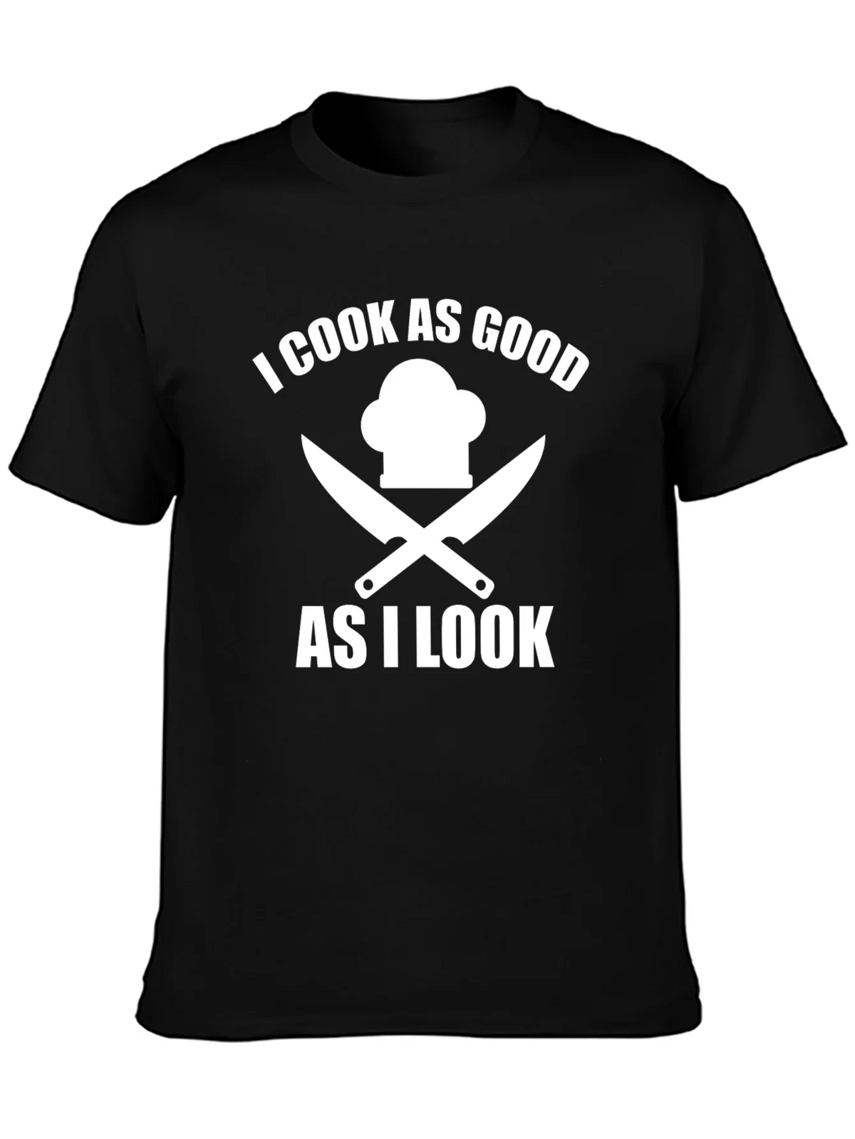 I Cook As Good As I Look Chef T-Shirt product image 3