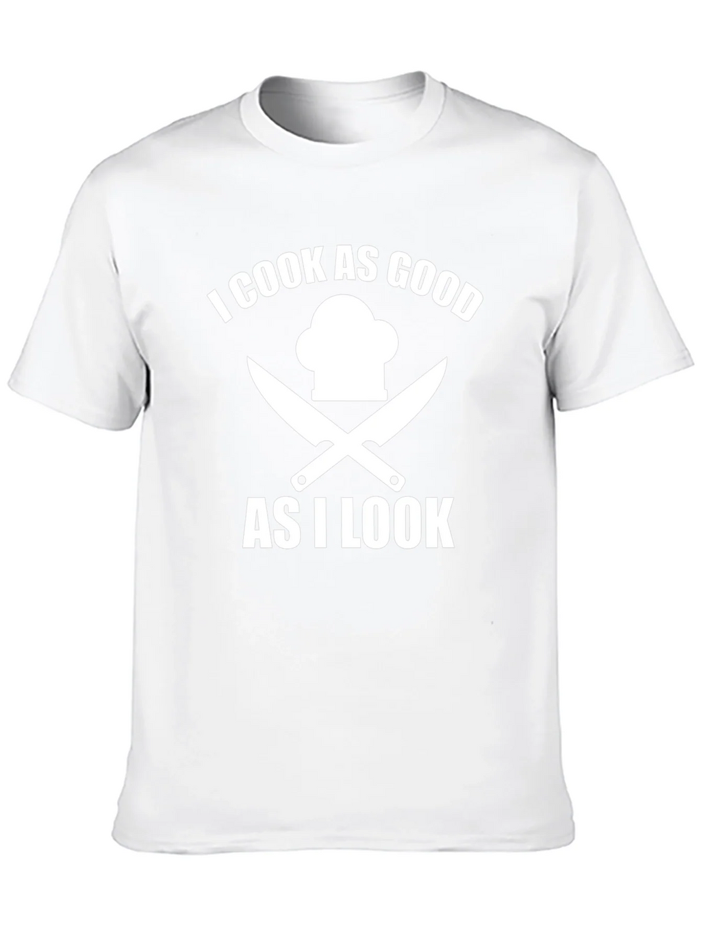 I Cook As Good As I Look Chef T-Shirt product image 9