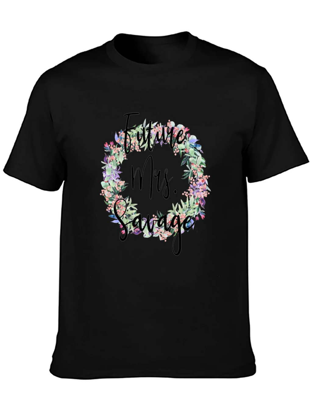 Future Mrs. Savage T-Shirt Floral Wreath Design product image 3