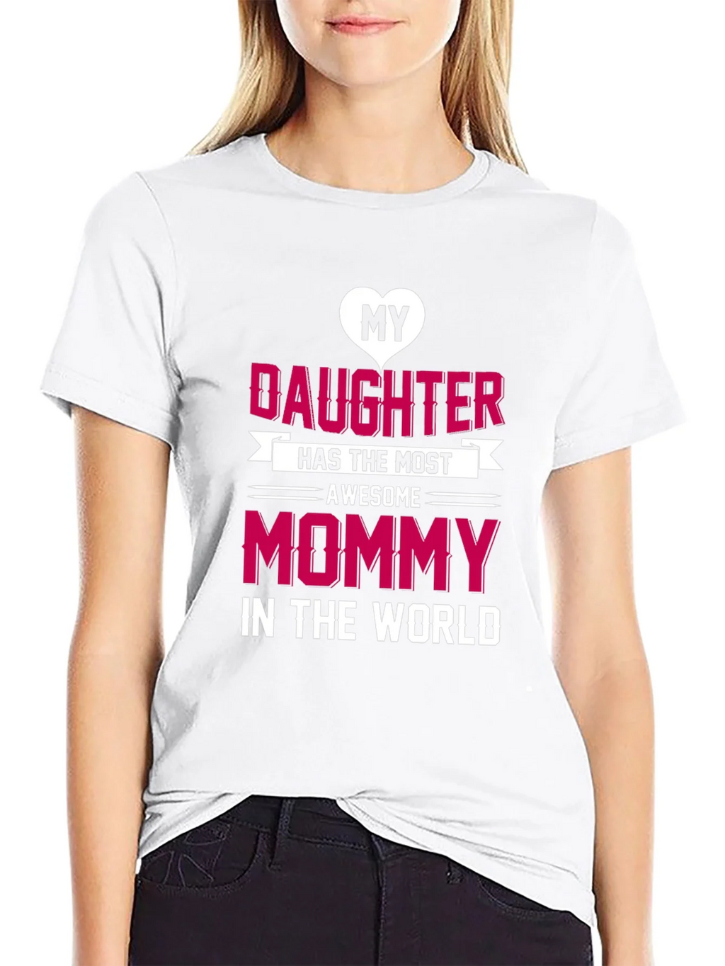 My Daughter Awesome Mommy T-Shirt product image 6