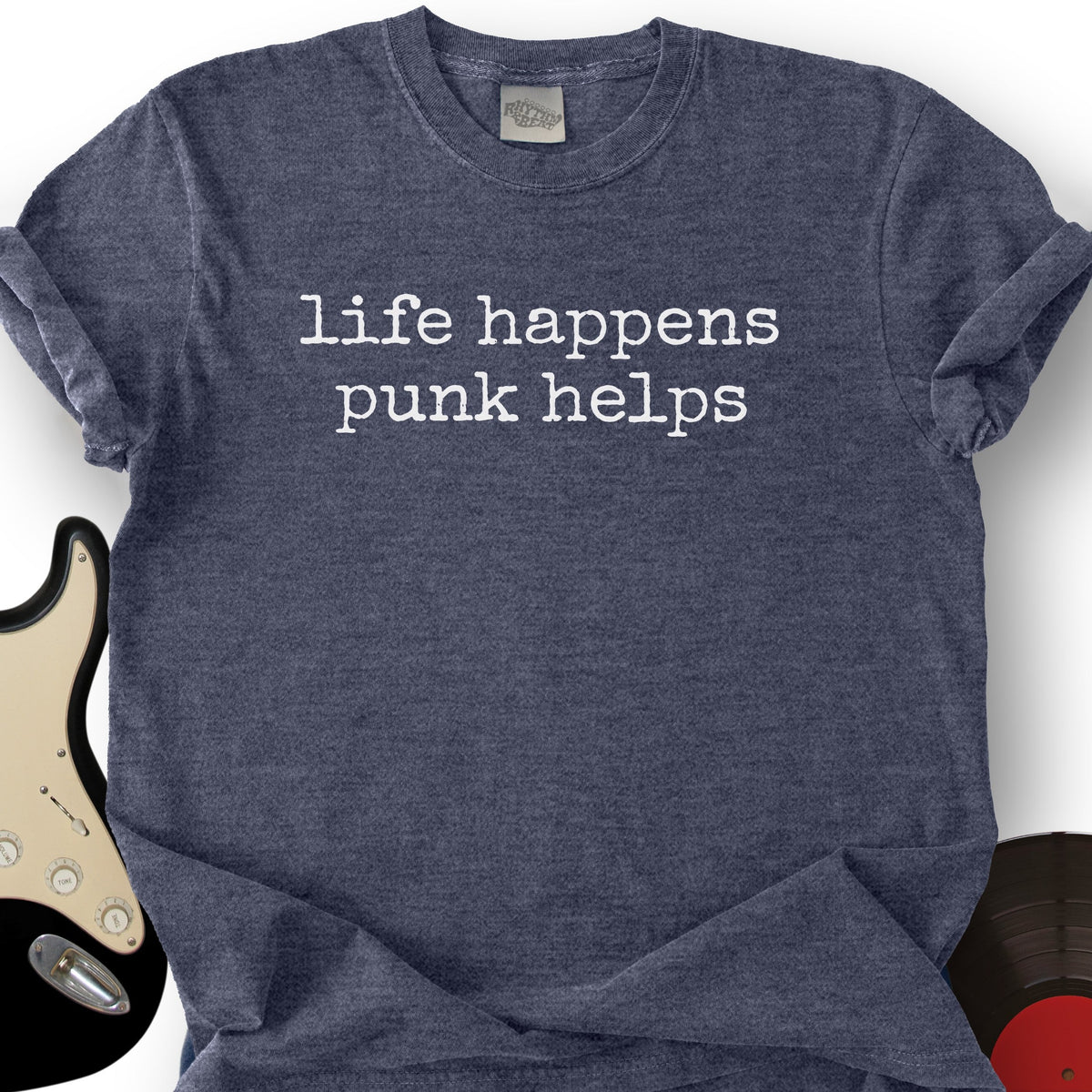 Life Happens Punk Helps T-Shirt product image 5