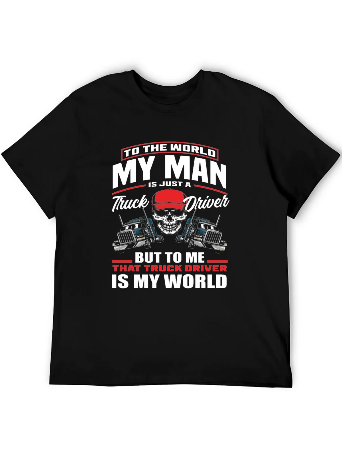 My Man is a Truck Driver T-Shirt product image 5