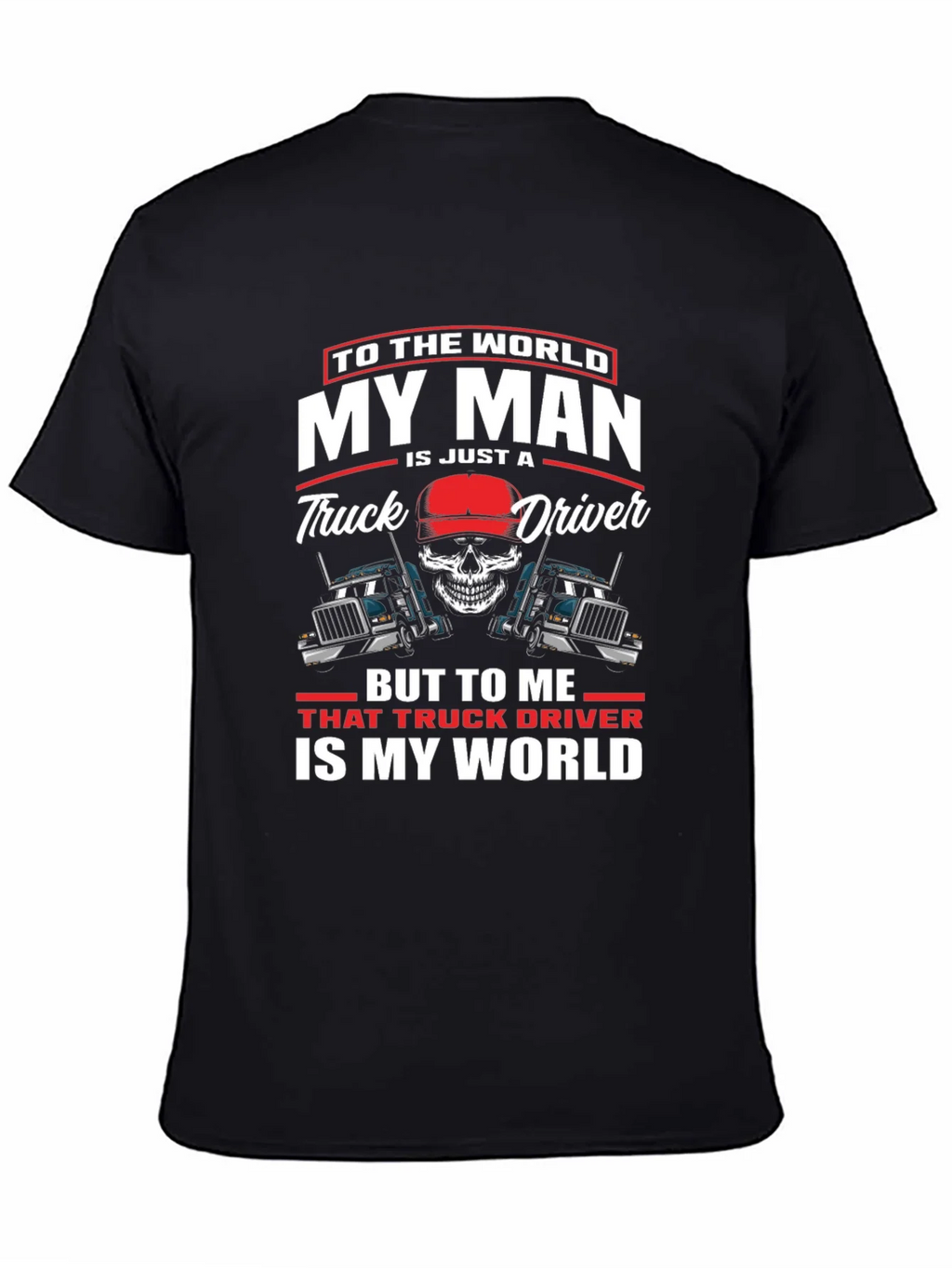 My Man is a Truck Driver T-Shirt product image 4
