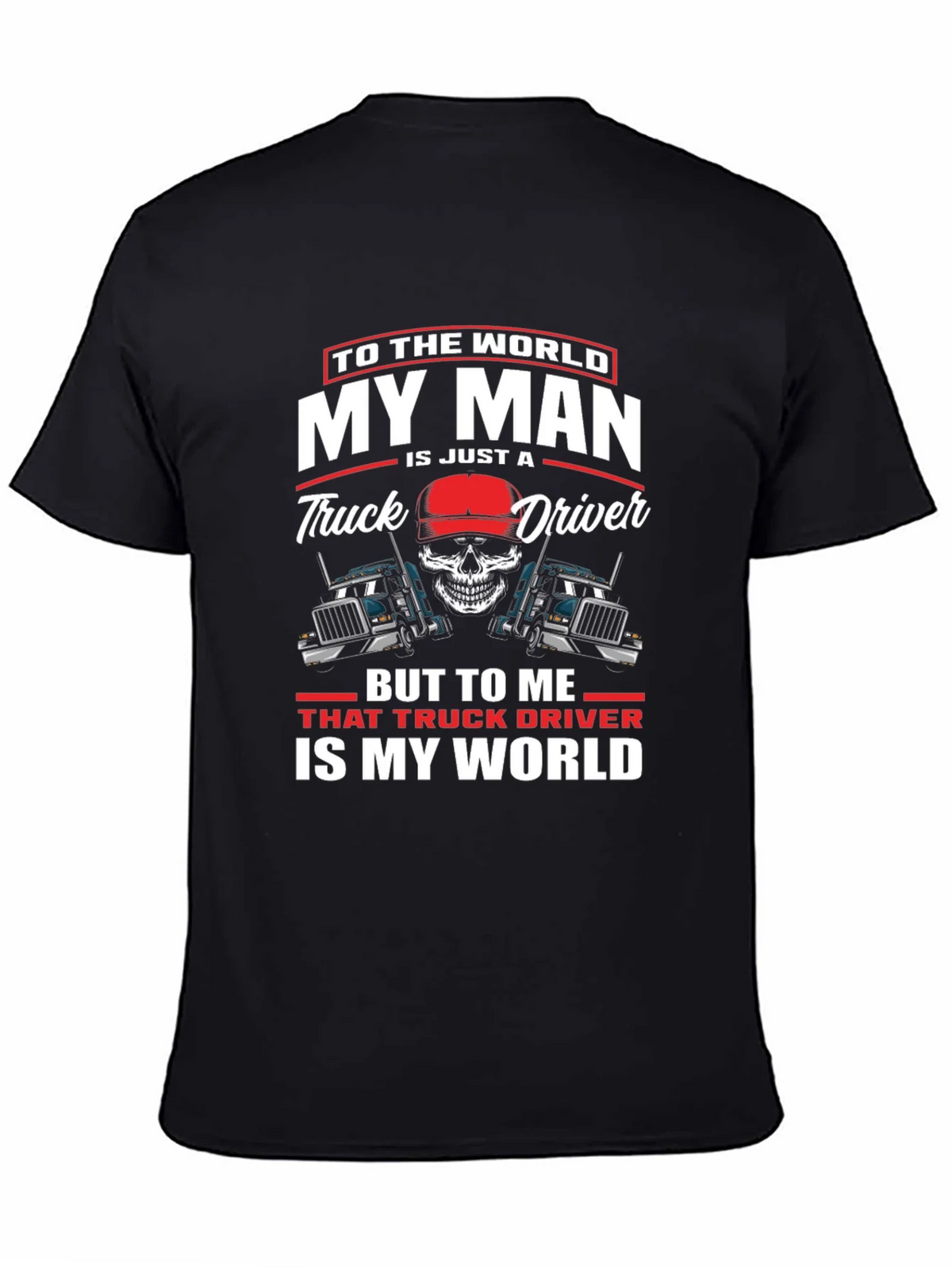 My Man is a Truck Driver T-Shirt product image 4
