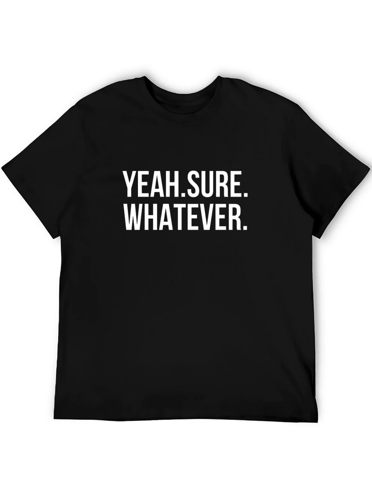 Yeah Sure Whatever Sarcastic T-Shirt product image 4