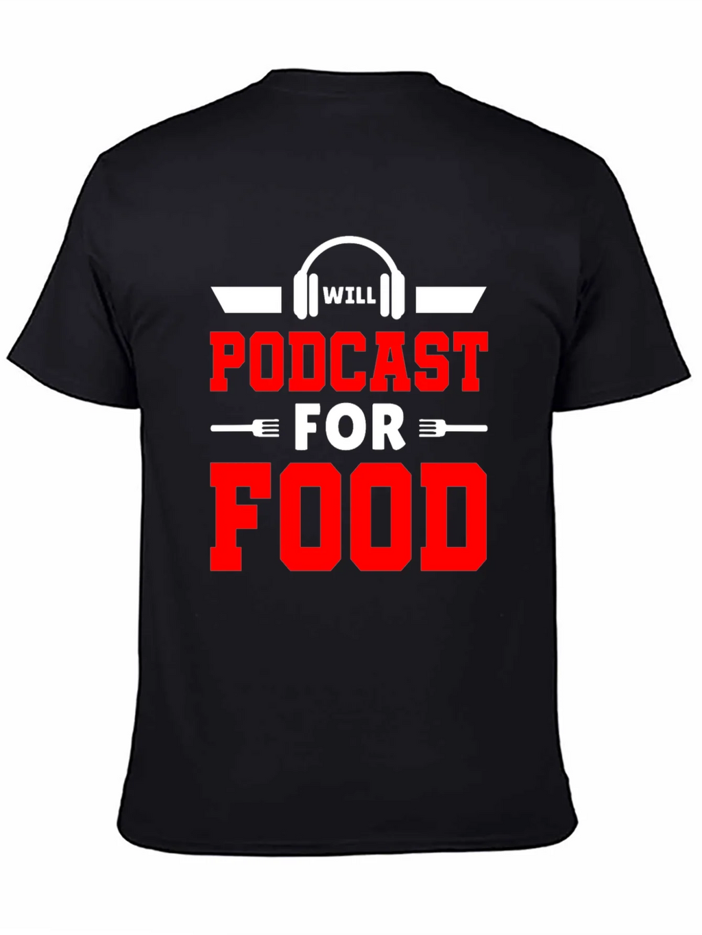Podcast for Food Graphic T-Shirt product image 4