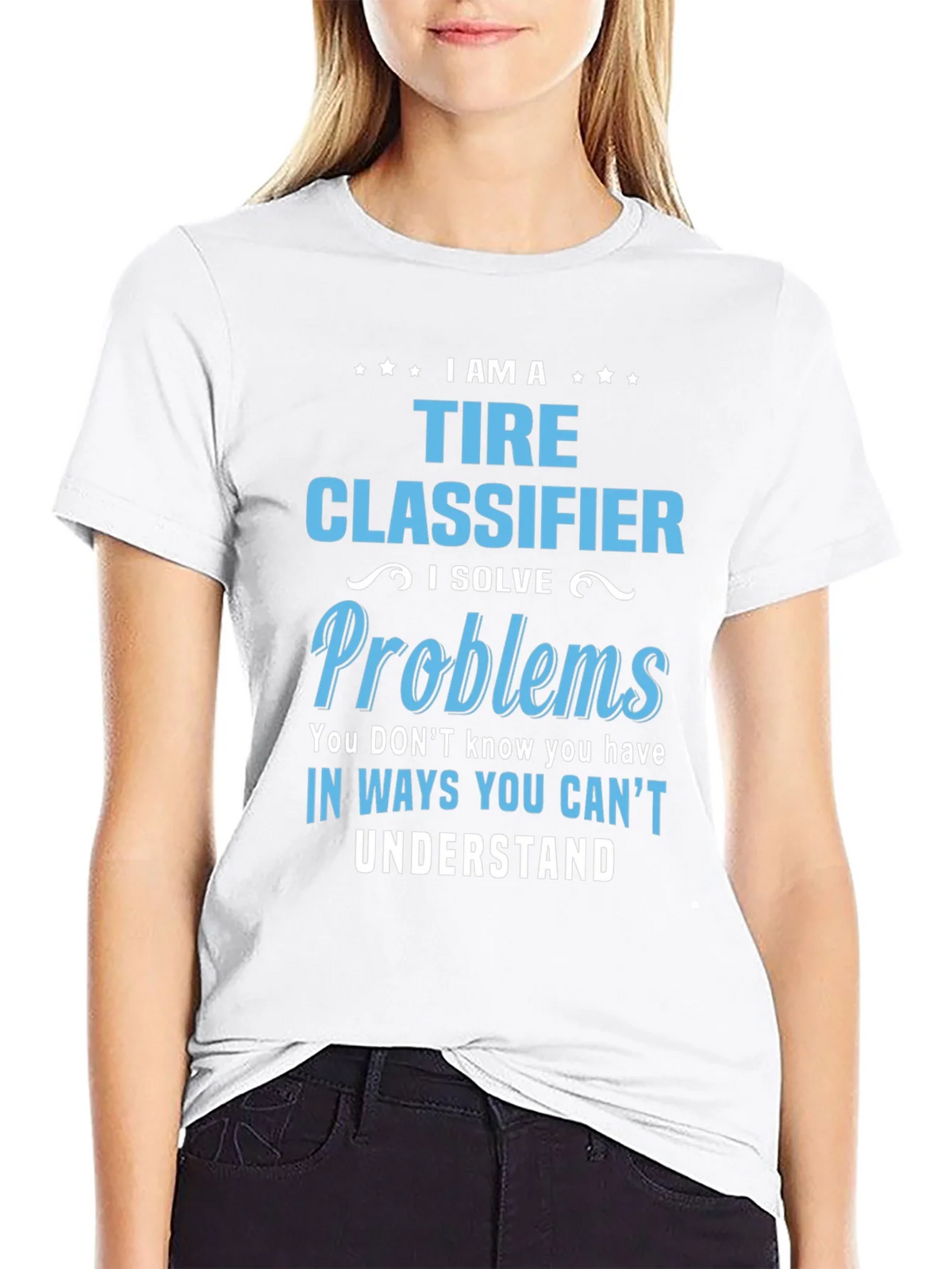Tire Classifier T-Shirt - I Solve Problems Funny Job Tee product image 8