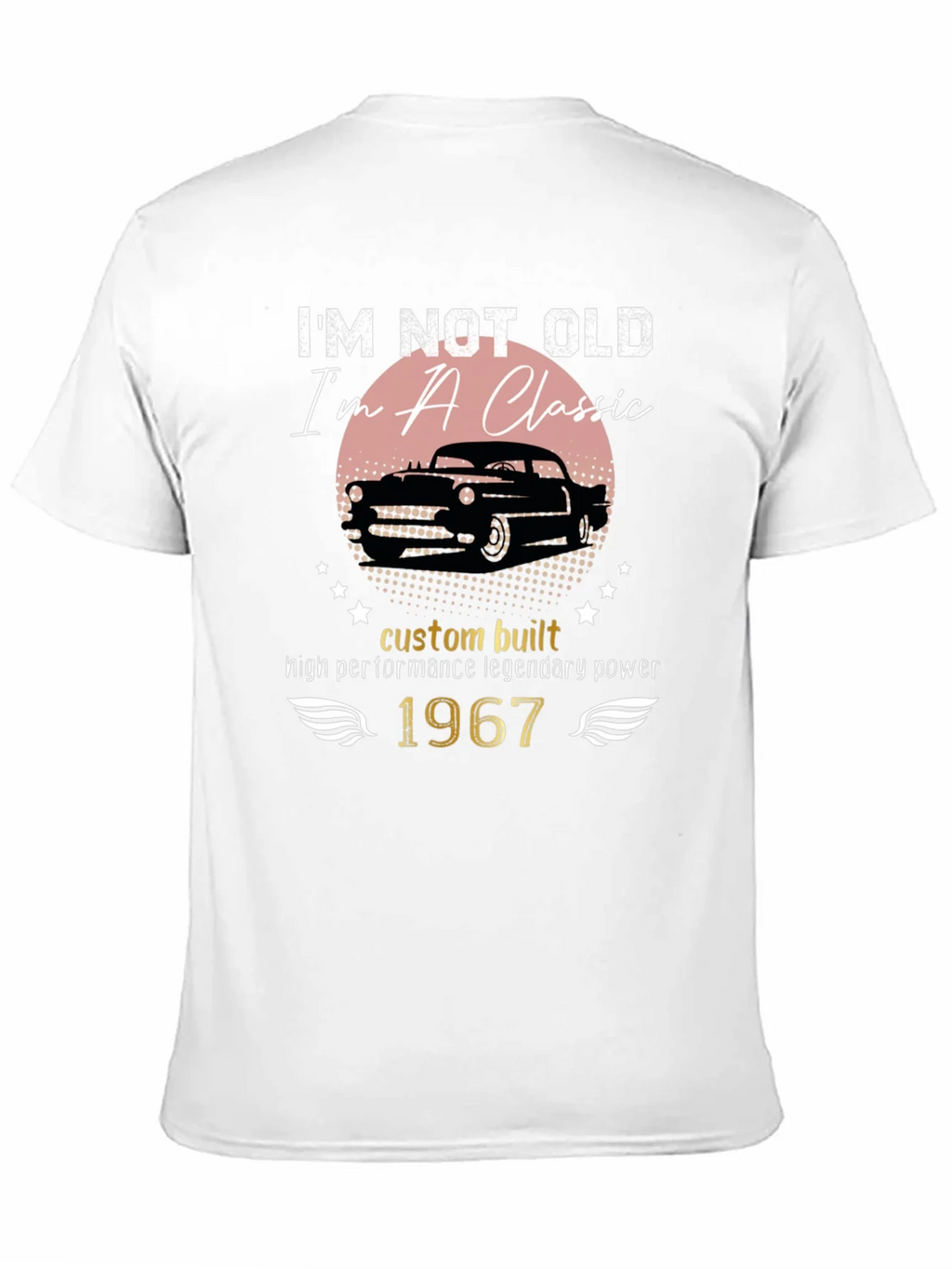 Im Not Old Im A Classic 1967 T-Shirt product image 10
