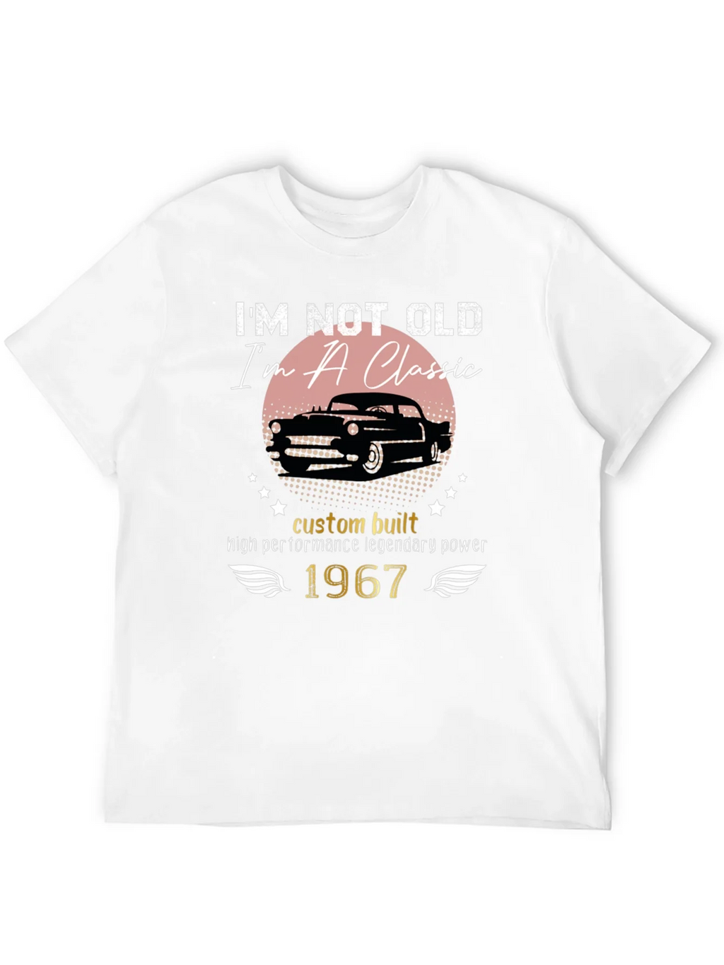 Im Not Old Im A Classic 1967 T-Shirt product image 11