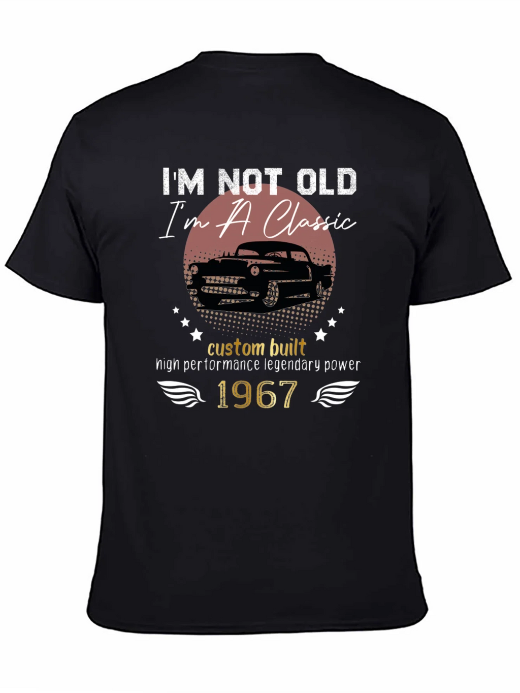 Im Not Old Im A Classic 1967 T-Shirt product image 4
